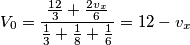 {{V}_{0}}=\frac{\frac{12}{3}+\frac{2{{v}_{x}}}{6}}{\frac{1}{3}+\frac{1}{8}+\frac{1}{6}}=12-{{v}_{x}}