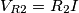 V_{R2}=R_2I V_{R2}=R_2I