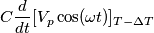 C\frac{d}{dt}[V_p \cos(\omega t)]_{T-\Delta T}