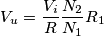V_{u}=\frac{V_{i}}{R}\frac{N_{2}}{N_{1}}R_{1}