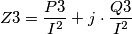Z3=\frac{P3}{I^2}+j \cdot \frac{Q3}{I^2} Z3=\frac{P3}{I^2}+j \cdot \frac{Q3}{I^2}