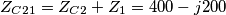 \[Z_{C21}=Z_{C2}+Z_1=400-j200\]