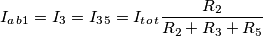 I_a_b_1 = I_3 = I_3_5 = I_t_o_t \frac{R_2}{R_2 + R_3 + R_5}