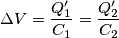 \Delta V = \frac{Q'_1}{C_1} = \frac{Q'_2}{C_2}