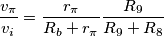 \frac{v _\pi}{v_i} = \frac{r_\pi}{R_b+r_\pi}   \frac{R_9}{R_9+R_8}