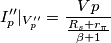 I''_p|_{V''_p} = \frac{Vp}{\frac{R_s + r_\pi}{\beta+1}} I''_p|_{V''_p} = \frac{Vp}{\frac{R_s + r_\pi}{\beta+1}}