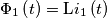 \Phi_{1} \left ( t \right )=\text{L}i_{1}\left ( t \right ) \Phi_{1} \left ( t \right )=\text{L}i_{1}\left ( t \right )