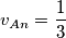 v_{An}=\frac{1}{3}