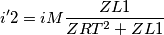 i'2=iM\frac{ZL1}{ZRT^2+ZL1}