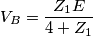 V_B=\frac{Z_1E}{4+Z_1}