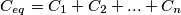 C_{eq}=C_1+C_2+...+C_n