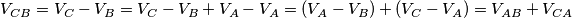 V_{CB}=V_C-V_B=V_C-V_B+V_A-V_A=(V_A-V_B)+(V_C-V_A)=V_{AB}+V_{CA}