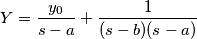 Y=\frac{y_0}{s-a}+\frac{1}{(s-b)(s-a)}