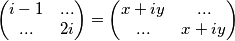 \left( \begin{matrix}
   i-1 & ...  \\
   ... & 2i  \\
\end{matrix} \right)=\left( \begin{matrix}
   x+iy & ...  \\
   ... & x+iy  \\
\end{matrix} \right)