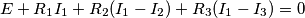 E+R_1I_1+R_2(I_1-I_2)+R_3(I_1-I_3)=0