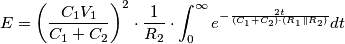 E = \left( \frac{C_1 V_1}{C_1 + C_2} \right)^2 \cdot \frac{1}{R_2} \cdot \int_0 ^ \infty e^{- \frac{2 t}{(C_1 + C_2) \cdot (R_1 \parallel R_2)}} dt