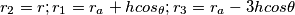 r_2=r ; r_1=r_a+hcos_\theta; r_3=r_a-3hcos\theta r_2=r ; r_1=r_a+hcos_\theta; r_3=r_a-3hcos\theta