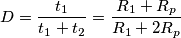 D=\frac{t_1}{t_1+t_2}=\frac{R_1+R_p}{R_1+2R_p}