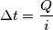 \Delta t=\frac {Q}{i}