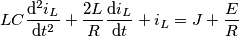 LC\frac{{{{\rm{d}}^2}{i_L}}}{{{\rm{d}}{t^2}}} + \frac{{2L}}{R}\frac{{{\rm{d}}{i_L}}}{{{\rm{d}}t}} + {i_L} = J + \frac{E}{R}