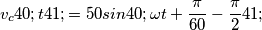 v_c(t)=50sin(\omega t+\frac{\pi}{60}-\frac{\pi}{2})