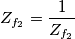 {{Z}_{{{f}_{2}}}}=\frac{1}{{{Z}_{{{f}_{2}}}}}