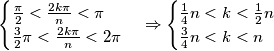 \begin{cases}\frac{\pi}{2}<\frac{2k\pi}{n}<\pi\\\frac{3}{2}\pi<\frac{2k\pi}{n}<2\pi\end{cases}\Rightarrow\begin{cases}\frac{1}{4}n<k<\frac{1}{2}n\\\frac{3}{4}n<k<n\end{cases}