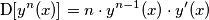 \textrm{D}[y^{n}(x)]=n\cdot y^{n-1}(x)\cdot y^ \prime(x)