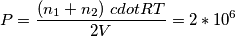 P=\frac{(n_1+n_2) \ cdot RT}{2V} =2 *10 ^{6}