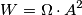W = \Omega \cdot A^2 W = \Omega \cdot A^2