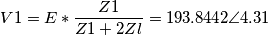 V1=E*\frac{Z1}{Z1+2Zl}=193.8442\angle 4.31 V1=E*\frac{Z1}{Z1+2Zl}=193.8442\angle 4.31