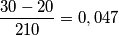 {30-20 \over 210}=0,047