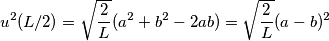 u^2(L/2) = \sqrt{\frac{2}{L}}(a^2+b^2-2ab) = \sqrt{\frac{2}{L}}(a-b)^2