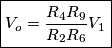 \boxed{V_o = \frac{R_4R_9}{R_2R_6}V_1}