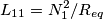 L_{11}=N_1^2/R_{eq}