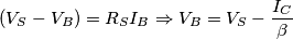 (V_S-V_B)=R_SI_B \Rightarrow V_B=V_S-\frac{I_C}{\beta} (V_S-V_B)=R_SI_B \Rightarrow V_B=V_S-\frac{I_C}{\beta}