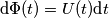\textup{d}\Phi(t)=U(t)\textup{d}t \textup{d}\Phi(t)=U(t)\textup{d}t