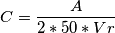 C=\frac{A}{2*50*Vr}