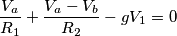 \frac{V_a}{R_1}+\frac{V_a-V_b}{R_2}-gV_1=0 \frac{V_a}{R_1}+\frac{V_a-V_b}{R_2}-gV_1=0