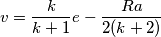 v = \frac{k}{k+1} e - \frac{Ra}{2(k+2)}