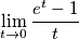 \lim_{t \to 0 }\frac{e^t - 1}{t}