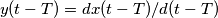 y(t - T ) = dx(t - T ) / d(t- T)
