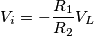 V_i = - {R_1\over R_2} V_L