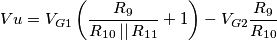 Vu=V_{G1}\left (\frac{R_{9}}{R_{10}\left | \right |R_{11}}+1 \right )-V_{G2}\frac{R_{9}}{R_{10}} Vu=V_{G1}\left (\frac{R_{9}}{R_{10}\left | \right |R_{11}}+1 \right )-V_{G2}\frac{R_{9}}{R_{10}}