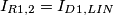 I_{R1,2}=I_{D1,LIN}