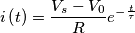 i\left ( t \right )=\frac{V_{s}-V_{0}}{R} e^{-\frac{t}{\tau }} i\left ( t \right )=\frac{V_{s}-V_{0}}{R} e^{-\frac{t}{\tau }}