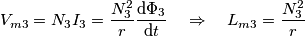 {{V}_{m3}}={{N}_{3}}{{I}_{3}}=\frac{N_{3}^{2}}{r}\frac{\text{d}{{\Phi }_{3}}}{\text{d}t}\quad \Rightarrow \quad {{L}_{m3}}=\frac{N_{3}^{2}}{r}\,