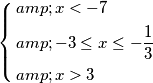 \left\{ \begin{align}
  & x<-7 \\ 
 & -3\le x\le -\frac{1}{3} \\ 
 & x>3 \\ 
\end{align} \right.