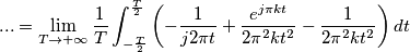 ... = \lim_{T \to +\infty} \frac{1}{T} \int_{-\frac{T}{2}}^{\frac{T}{2}} \left(- \frac{1}{j 2 \pi t} + \frac{e^{j \pi k t}}{2 \pi^2 k t^2} - \frac{1}{2 \pi^2 k t^2} \right) dt ... = \lim_{T \to +\infty} \frac{1}{T} \int_{-\frac{T}{2}}^{\frac{T}{2}} \left(- \frac{1}{j 2 \pi t} + \frac{e^{j \pi k t}}{2 \pi^2 k t^2} - \frac{1}{2 \pi^2 k t^2} \right) dt