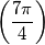 \left ( \frac{7\pi }{4} \right )